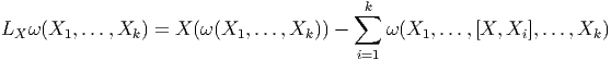                                           k
                                         ∑
LX ω (X1,...,Xk ) = X (ω (X1, ...,Xk )) -    ω (X1,...,[X, Xi],...,Xk )
                                         i=1
