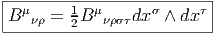 |-------------------------|
B μνρ = 12B μνρστdxσ ∧ dx τ|
---------------------------  