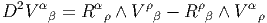 D2V  αβ = R αρ ∧ V ρβ - R ρβ ∧ V αρ  