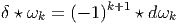 δ ⋆ ωk = (- 1)k+1 ⋆ d ωk
