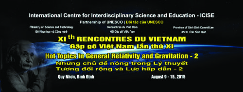 Hot Topics in General Relativity and Gravitation, August 9th – 15th, 2015, Quy Nhon, Vietnam (HTGRG-2)